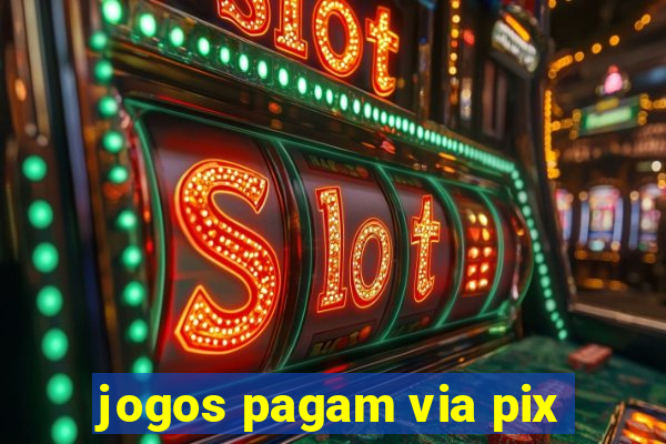 jogos pagam via pix